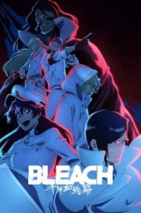 Bleach Sennen Kessen-hen – Ketsubetsu-tan บลีช เทพมรณะ สงครามเลือดพันปี การแยกจาก ตอนที่ 1-13 ซับไทย จบแล้ว