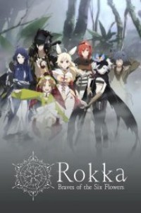 Rokka no Yuusha ผู้กล้าแห่งบุปผา ตอนที่ 1-12 ซับไทย จบแล้ว