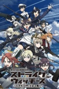 Strike Witches Road to Berlin สงครามเวหา กกน.ลอยฟ้า (ภาค3) ตอนที่ 1-12 ซับไทย จบแล้ว