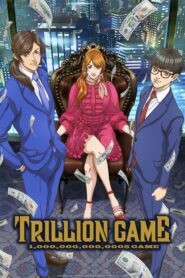 Trillion Game เกมชีวิตพิชิตล้านล้าน ตอนที่ 1-21 ซับไทย ยังไม่จบ